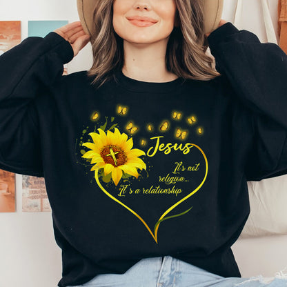 Teesdily | Jesus Sunflower Shirts Short Sleeve Jesus It's Not Religion It's A Relationship Crew Neck Christian Sweatshirt Hoodie Mug Religious Gifts