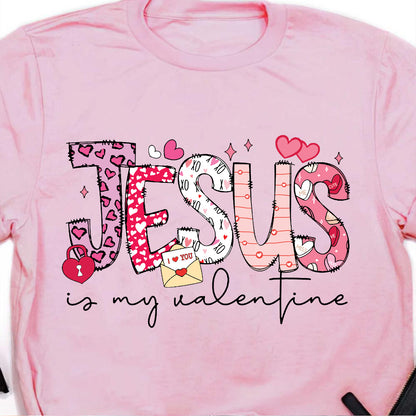 Teesdily | Jesus Is My Valentine Womens Tops Valentines Day Theme Tshirt Sweatshirt Hoodie Mug Valentine Gift For Christian Mom Grandma Girlfriend