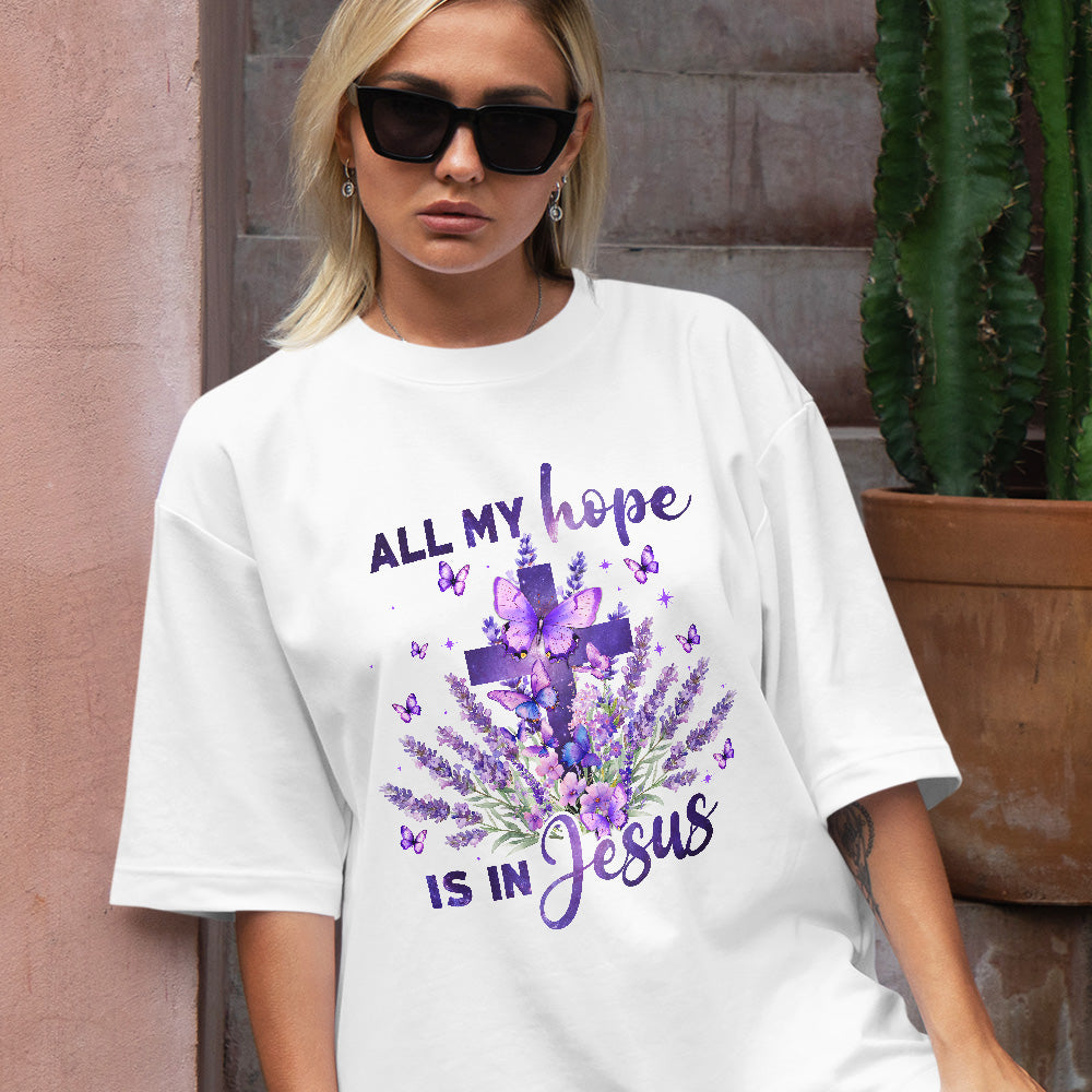 Teesdily | All My Hope Is In Jesus Shirt, Cross Lavender Sweatshirt, Jesus Butterfly Floral Hoodie Mug, Religious Gift For Mom