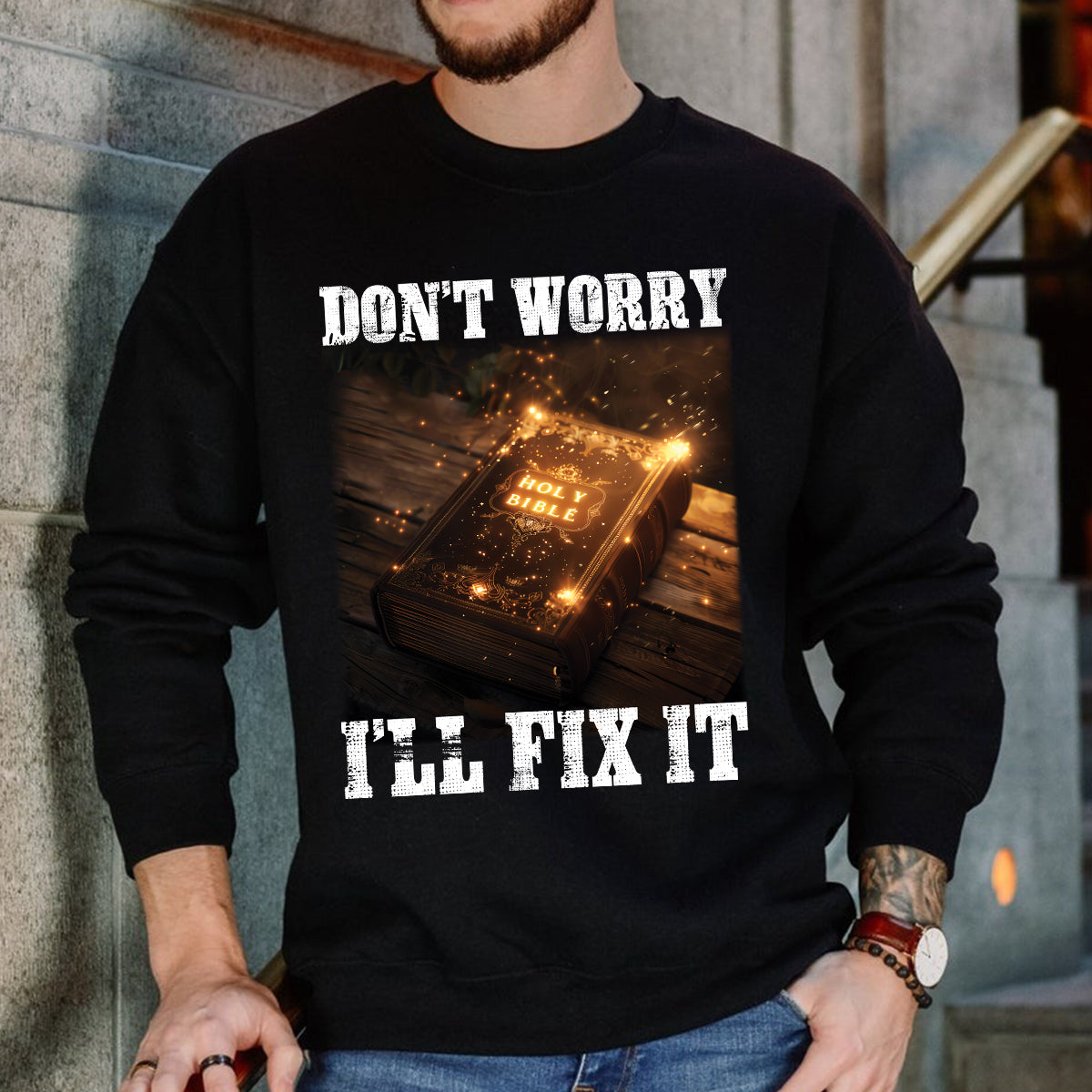 Teesdily | Don't Worry I'll Fix It Jesus Shirt, Holy Bible Sweatshirt Hoodie Mug, Holy Bible Verse, Jesus Lovers, Christian Gifts, God Believers