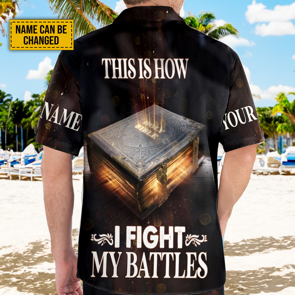 Teesdily | Personalized Jesus Bible Hawaiian Shirt, This Is How I Fight My Battles Hawaiian Set, Jesus Lovers Gifts, Christian Hawaii Summer Shirt