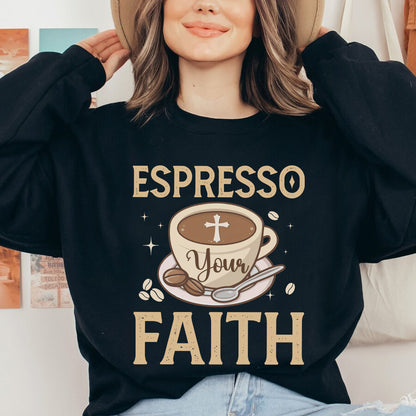 Teesdily | Espresso Your Faith Shirt, Coffee Drinker Lover Sweatshirt Hoodie Mug, Espresso Faith Church Tshirt, Espresso Lover Gifts, Christian Gifts