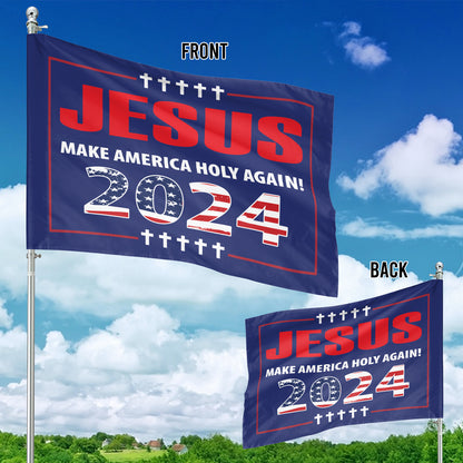 Teesdily | Jesus Make America Holy Again Garden Flag, Jesus Christ 2024 House Flag, Christian Outdoor Garden Decor, Patriot Gift For God Believers