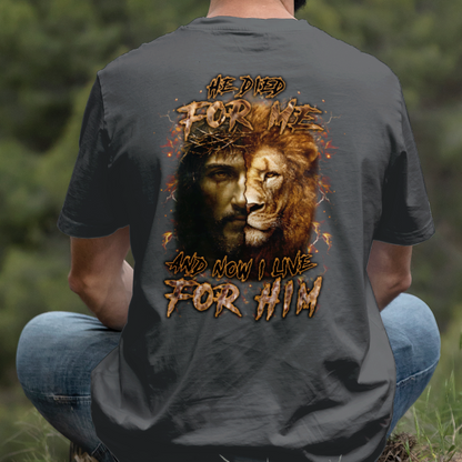 Teesdily | He Died For Me And Now I Live For Him Shirt, Jesus Lion Of Judah Sweatshirt, Jesus Cross Hoodie Mug, Christian Gift