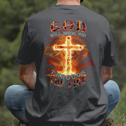 Teesdily | God Will Bring You Through The Fire Shirt, Jesus Cross Fire Sweatshirt, Christian God Hoodie Mug, Religious Gift Prayer