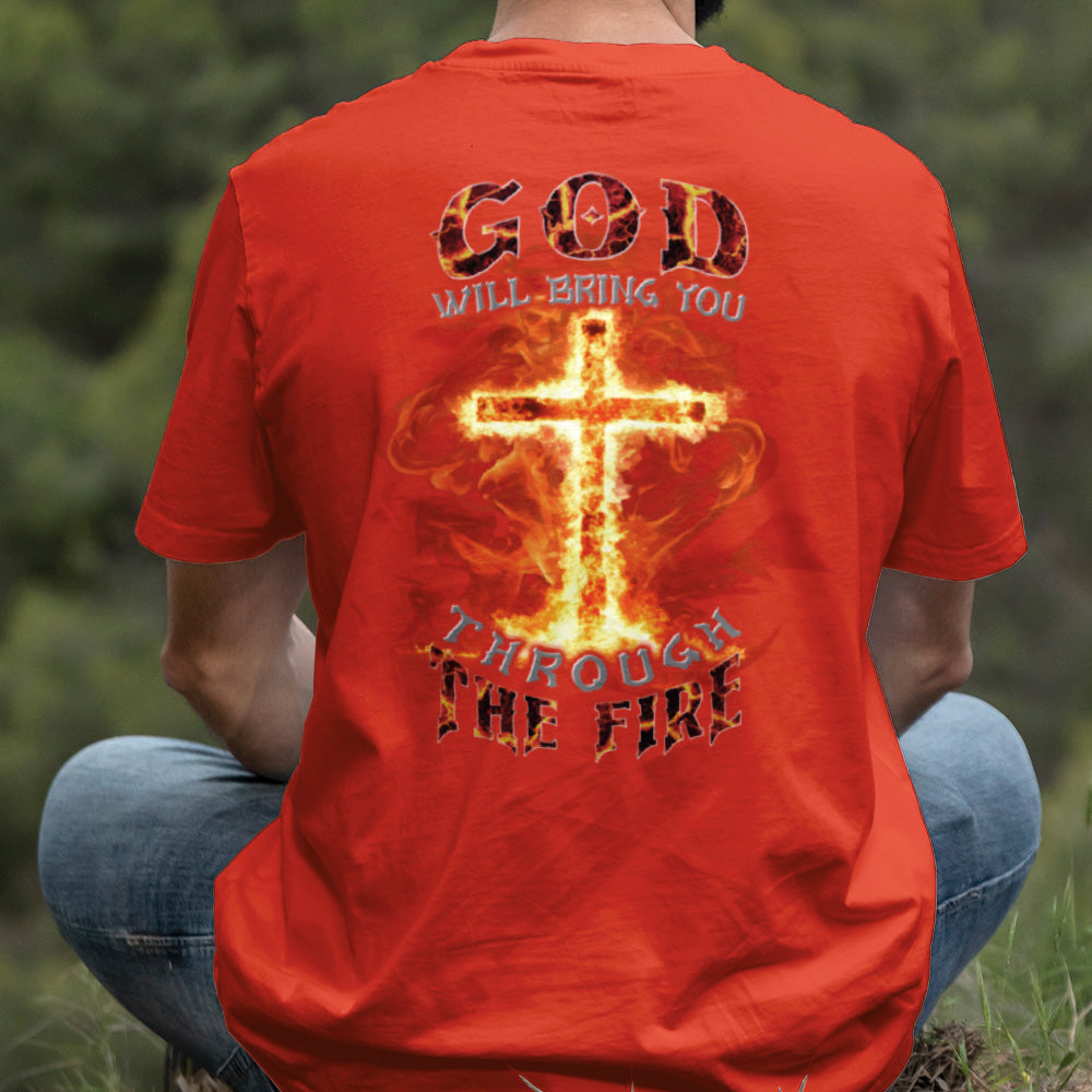 Teesdily | God Will Bring You Through The Fire Shirt, Jesus Cross Fire Sweatshirt, Christian God Hoodie Mug, Religious Gift Prayer