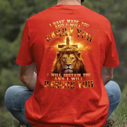 Teesdily | I Have Made You And I Will Carry You Shirt, Jesus Lion Cross Sweatshirt, I Will Rescue You Christ Hoodie Mug For Men