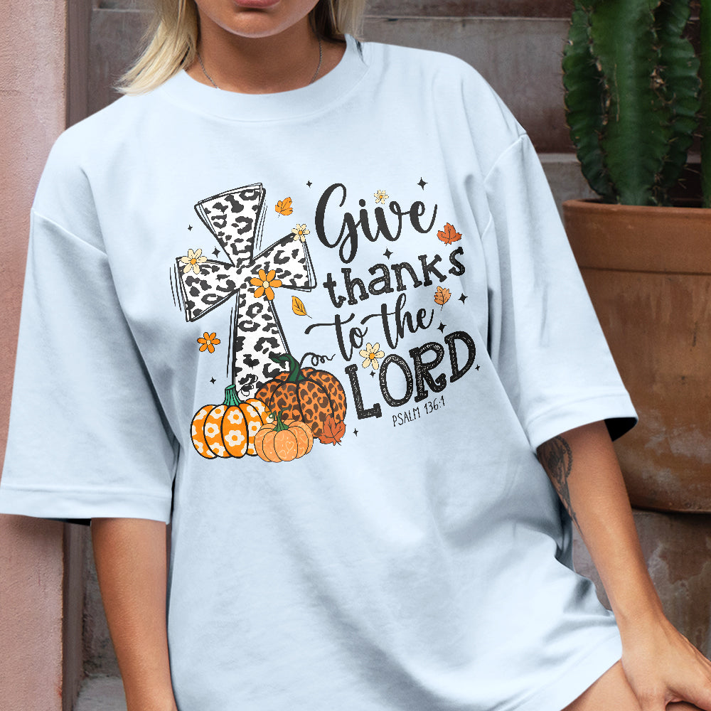 Teesdily | Jesus Thanksgiving Shirt, Give Thanks To The Lord Tee Sweatshirt Hoodie Mug, Jesus Lover Gift, Thanksgiving Gift