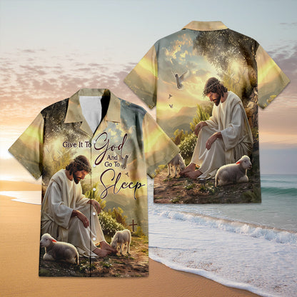 Teesdily | Jesus Cross Bird Lamb Of God Hawaiian Shirt, Give It To God And Go To Sleep Hawaii Set Outfit Summer Party Beach, Faith Religious Gifts