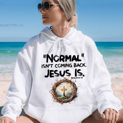 Teesdily | Jesus Cross And Crown Tshirt, Normal Isn't Coming Back Jesus Is Revelation Hoodie Sweatshirt Mug, Christian Religious Clothing Gifts