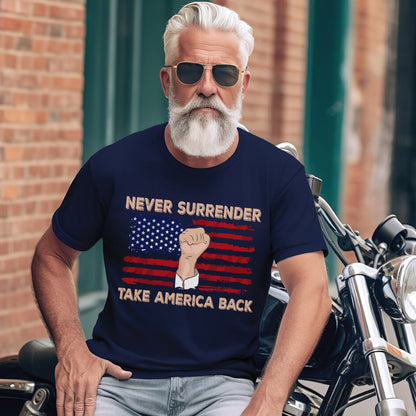 Teesdily | American Flag Shirt, Never Surrender Take America Back Tee Sweatshirt Hoodie Mug, Legend Usa 2024 Shirt, Patriotic Shirt Gift Men And Women