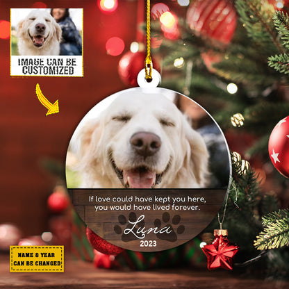 Teesdily | Pet Custom Photo Ornament If Love Could Have Kept You Here Dog Loss Keepsake Personalized Pet Memorial Ornament Christmas Gifts