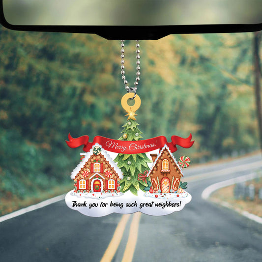 Teesdily | Neighbor Ginger Bread House Christmas Rearview Mirror Charms Thank You For Being Such Great Neighbors Christmas Tree Ornament Xmas Gifts