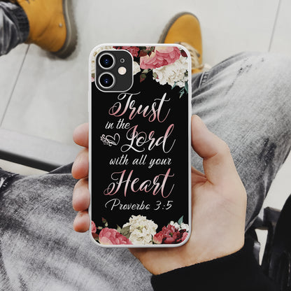 Teesdily | God Lord Bible Verse Phone Case Floral Print Phone Cover Trust In The Lord With All Your Heart Postive Gift For Women In Faith