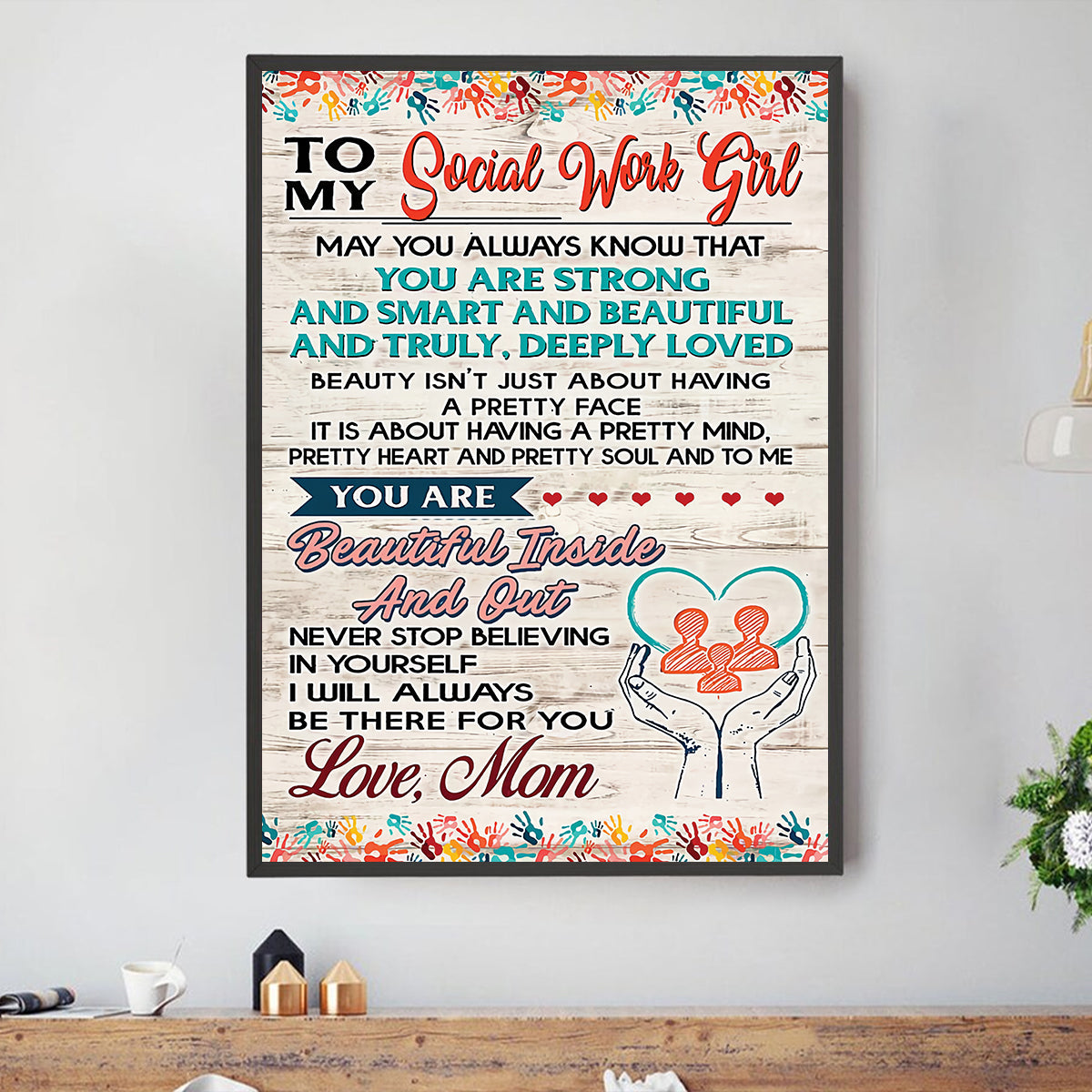 Teesdily | To My Social Work Girl Vertical Poster Gift From Mom You Are Beautiful Inside And Out Canvas Print Social Worker Sign Office Decor