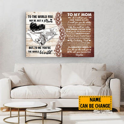 Teesdily | To My Mom Personalized Poster Canvas To Me You're The Whole World Wall Art Vintage Farmhouse Art Home Decor Mom Birthday Gift From Daughter