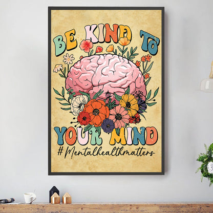 Teesdily | Be Kind To Your Mind Poster Mental Health Matters Canvas Wall Art Self Love Art Mental Health Wall Decor Postive Home Office Decoration