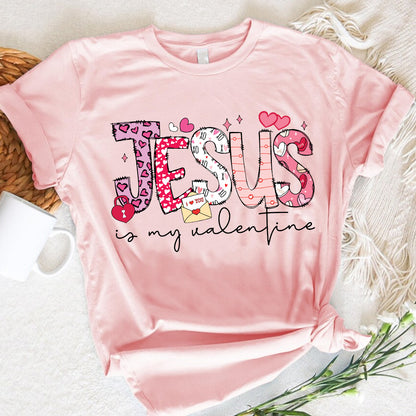 Teesdily | Jesus Is My Valentine Womens Tops Valentines Day Theme Tshirt Sweatshirt Hoodie Mug Valentine Gift For Christian Mom Grandma Girlfriend