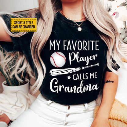 Teesdily | Customized Sport Mom Grandma Shirt My Favorite Player Calls Me Grandma Women Short Sleeve Tops Cute Grandma Gift Pullover Crewneck