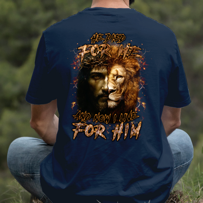 Teesdily | He Died For Me And Now I Live For Him Shirt, Jesus Lion Of Judah Sweatshirt, Jesus Cross Hoodie Mug, Christian Gift