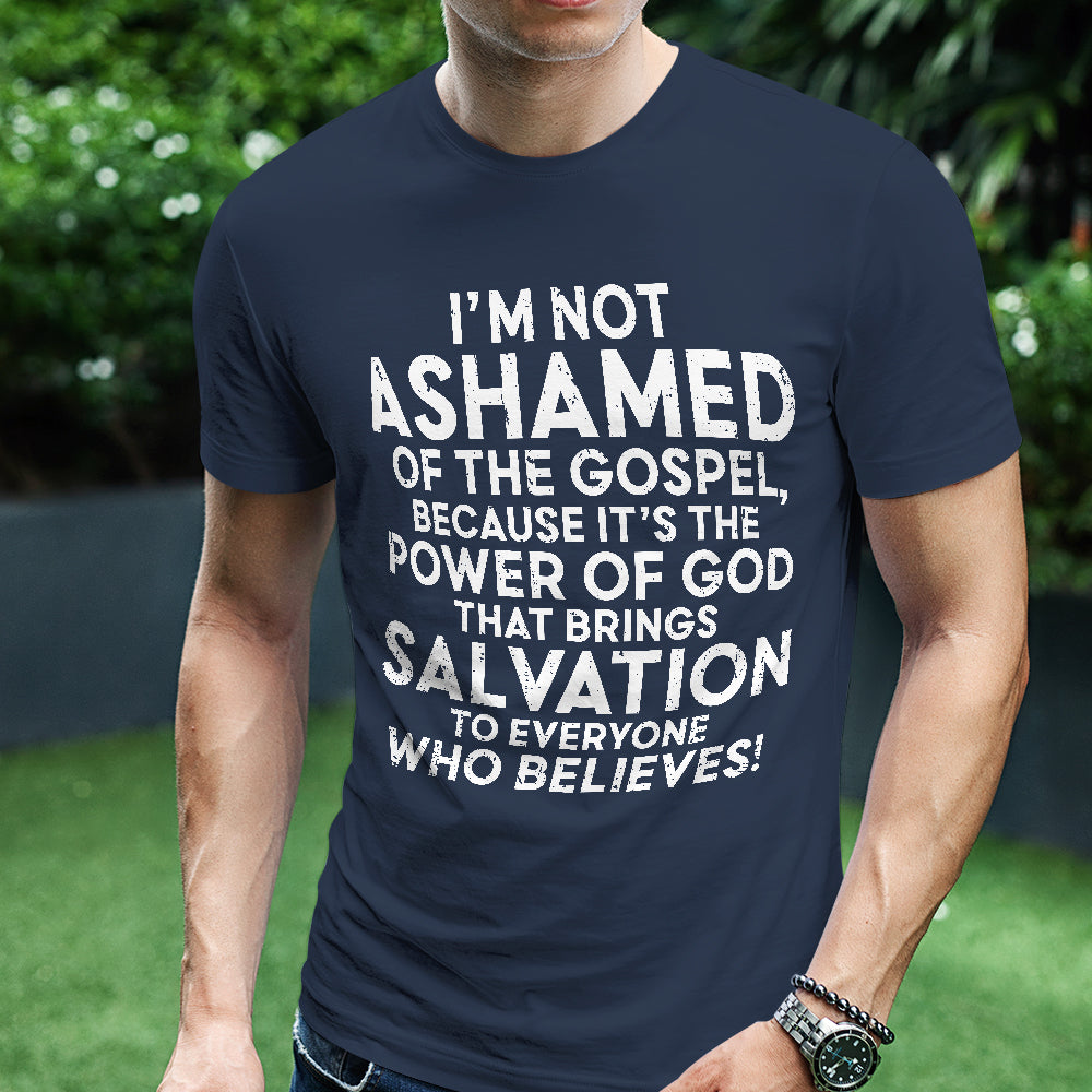 Teesdily | Jesus Shirt, I'm Not Ashamed Of The Gospel Tee Sweatshirt Hoodie Mug, Jesus Lover Gift, Unisex Tee, Christmas Gift