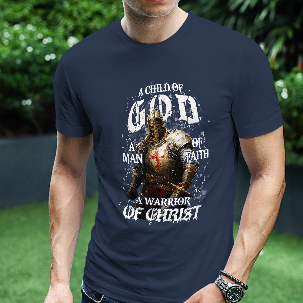 Teesdily | A Child Of God Shirt, A Man Of Of Faith Sweatshirt, A Warrior Of Christ Hoodie Mug, Jesus Warrior Templar Tee Gift