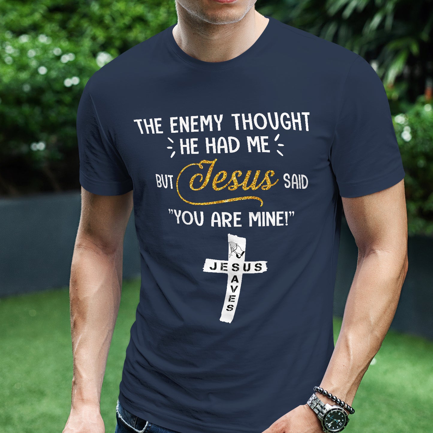 Teesdily | Jesus Cross Art Shirt, The Enemy Thought He Had Me But Jesus Said You Are Mine Tee, Jesus Lovers Gifts, Christian Shirt