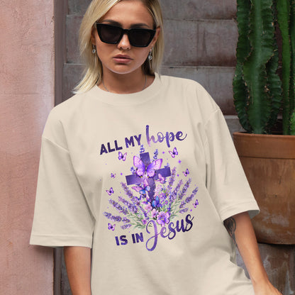 Teesdily | All My Hope Is In Jesus Shirt, Cross Lavender Sweatshirt, Jesus Butterfly Floral Hoodie Mug, Religious Gift For Mom