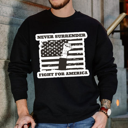 Teesdily | American Flag Shirt, Never Surrender Fight For American Sweatshirt Hoodie Mug, Legend USA 2024 Shirt, 45 47 Patriotic Shirt Gift Men