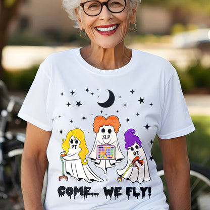 Teesdily | Halloween OT PT SLP Team Shirt, Cute Ghost Come We Fly Halloween Tee Sweatshirt Hoodie Mug, Halloween Lovers Gifts, OT PT Halloween Gifts