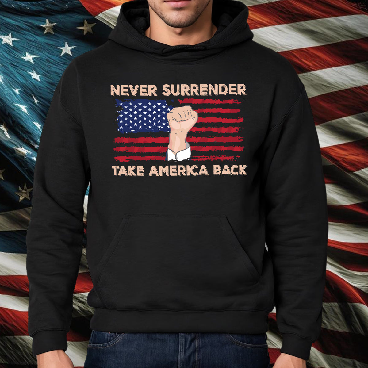 Teesdily | American Flag Shirt, Never Surrender Take America Back Tee Sweatshirt Hoodie Mug, Legend Usa 2024 Shirt, Patriotic Shirt Gift Men And Women