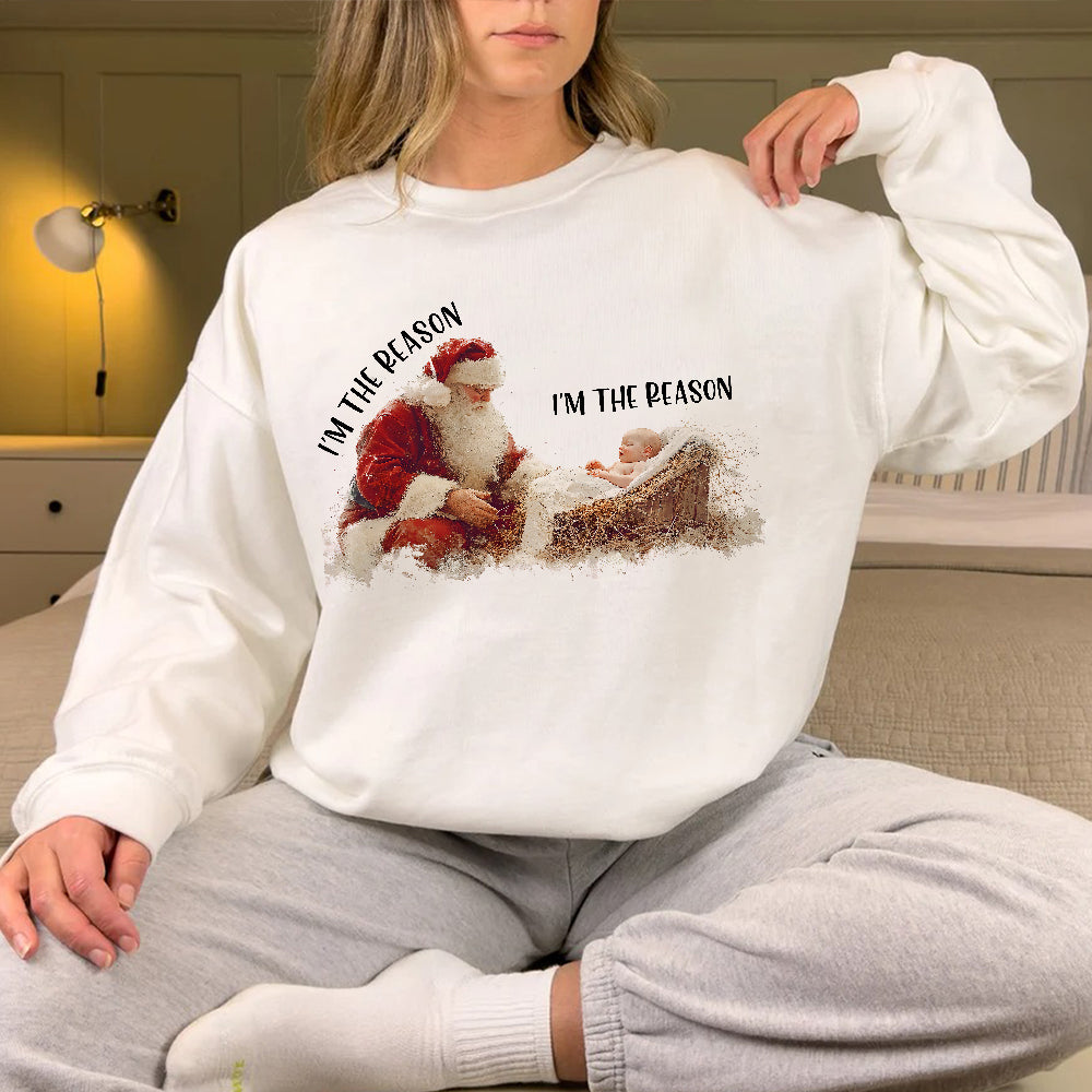 Teesdily | I'm The Reason Shirt, Christian Santa Claus Sweatshirt, Santa And Baby Jesus Hoodie Mug, Faith Religious Xmas Gift