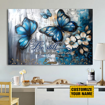 Teesdily | Custom Butterfly Floral Poster Canvas, Be Still And Know That I Am God Wall Art Print, Christian Bible Verses Wall Decor