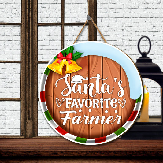 Teesdily | Farmer Christmas Round Hanging Sign, Santa's Favorite Farmer Christmas Wooden Sign, Farmhouse Farmhouse Decoration, Farmer Xmas Gifts