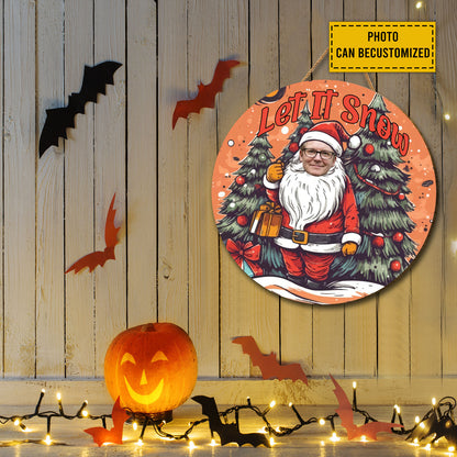 Teesdily | Customized Photo Santa Claus Cosplay Round Wood Sign Christmas Forest Wood Sign Home Decoration Christmas Humor Gifts For Family And Friend