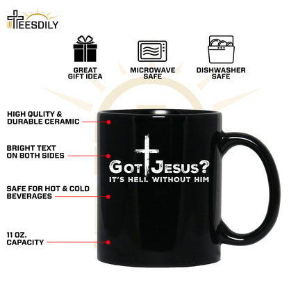 Teesdily | Jesus Cross Shirt, Got Jesus It's Hell Without Him Tee Sweatshirt Hoodie Mug, Jesus Lovers Gifts, Christian Apparel