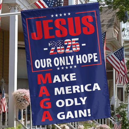 Teesdily | American Flag Jesus Christ House Flag, Jesus 2024 Our Only Hope Make America Godly Again Garden Flag, Patriotic Flag, Outdoor Decor Gifts