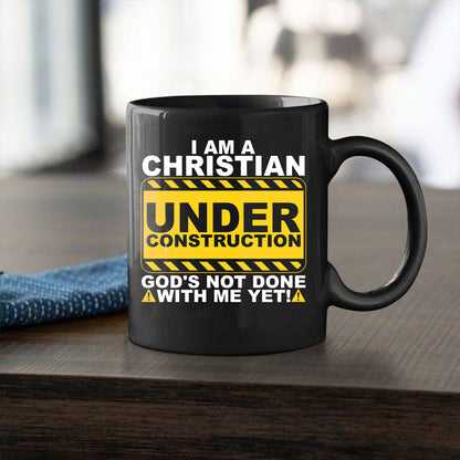 Teesdily | Jesus Christ Shirt, I Am A Christian Under Construction God's Not Done With Me Yet Tee Sweatshirt Hoodie Mug, Jesus Lovers Gifts