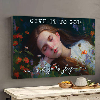 Teesdily | Beautiful Girl Paint Poster Print Give It To God And Go To Sleep Canvas Wall Art Christian Daughter Gift Room Decor Ideas For Girls