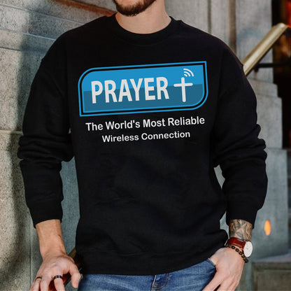 Teesdily | Jesus Christian Prayer Shirt Prayer The World's Most Reliable Wireless Connection Sweatshirt Hoodie Mug Prayer Funny Streetwear Clothing