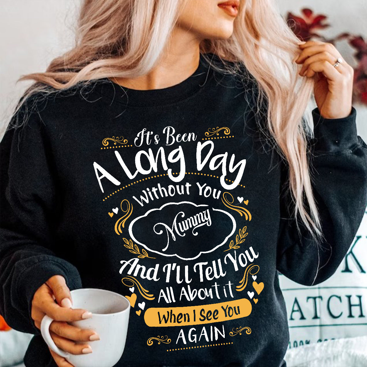 Teesdily | Mom Remembrance Shirt, Always In My Heart It's Been A Long Day Without You Tee, Mother Day Memorial Gifts Unisex Tshirt Hoodie Sweatshirt Size S-5XL / Mug 11-15Oz