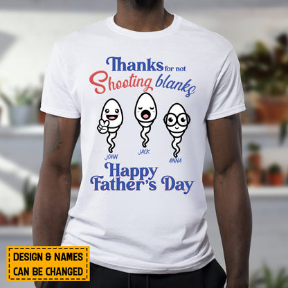 Teesdily | Personalized Thanks For Not Shooting Blanks Shirt, Happy Father's Day, Cute Funny Shirt, Heartwarming Gift For Dad