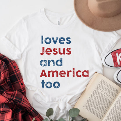 Teesdily | Loves Jesus And America Too Shirt, Patriotic Christian Sweatshirt Hoodie Pullover, Independence Day Mug, Christian 4Th Of July Gifts