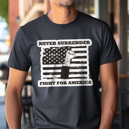 Teesdily | American Flag Shirt, Never Surrender Fight For America Sweatshirt Hoodie Mug, Legend USA 2024 Shirt, 45 47 Patriotic Shirt Gift Men