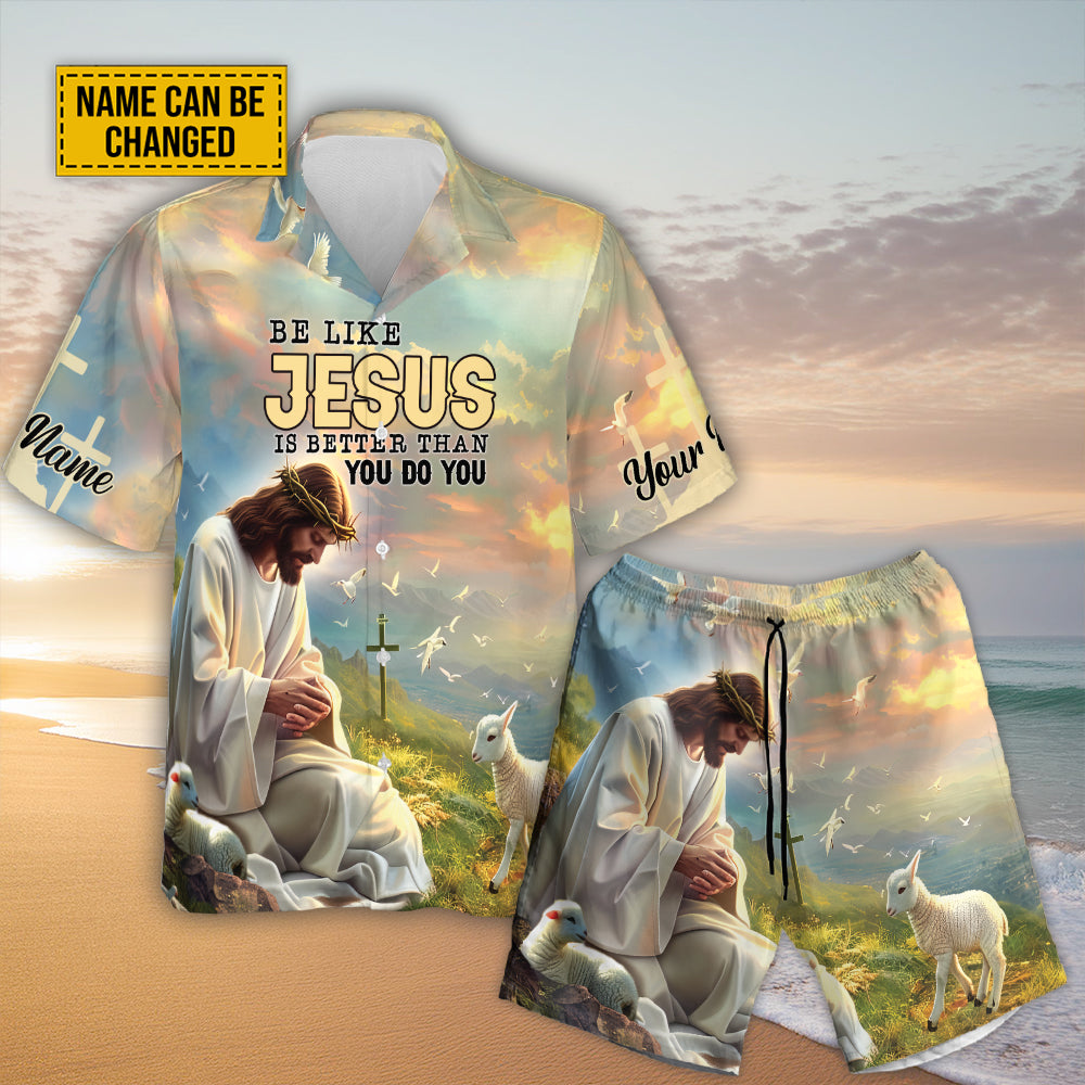 Teesdily | Customized Lamb Of God Hawaiian Shirt, Be Like Jesus Is Better Than You Do Hawaii Shirt, Christ Cross Bird Hawaii Set Aloha Beach Gifts