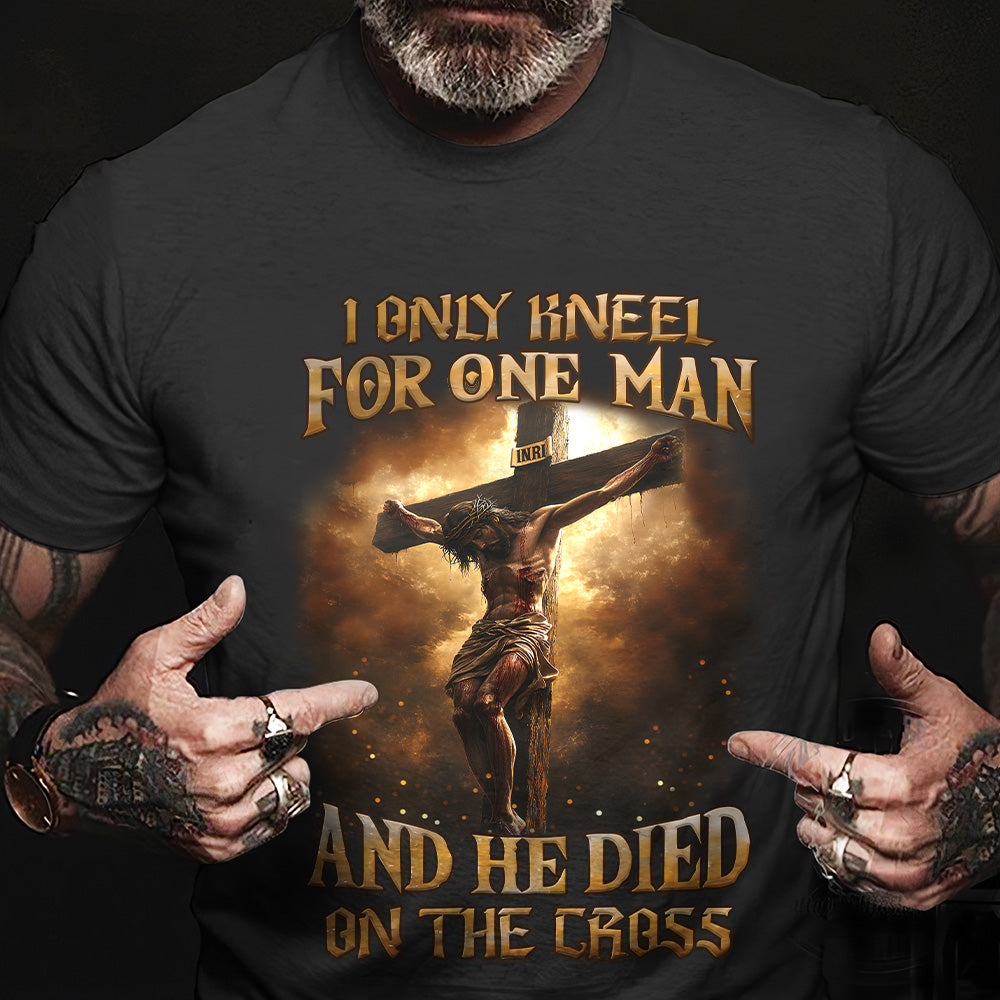 Teesdily | Jesus Crucifix Shirt, I Only Kneel For One Man And He Died On The Cross Sweatshirt Hoodie Mug, Christian Lover Gifts