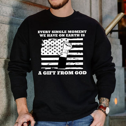 Teesdily | American Jesus Shirt, Every Single Moment We Have Is A Gift From God Tee Sweatshirt Hoodie Mug, Patriotic Shirt