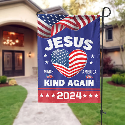 Teesdily | Jesus Make America Kind Again 2024 Garden Flag, Christian House Flag Yard Banner Outdoor Flag, Patriot Decor Home, Christ Religious Gift