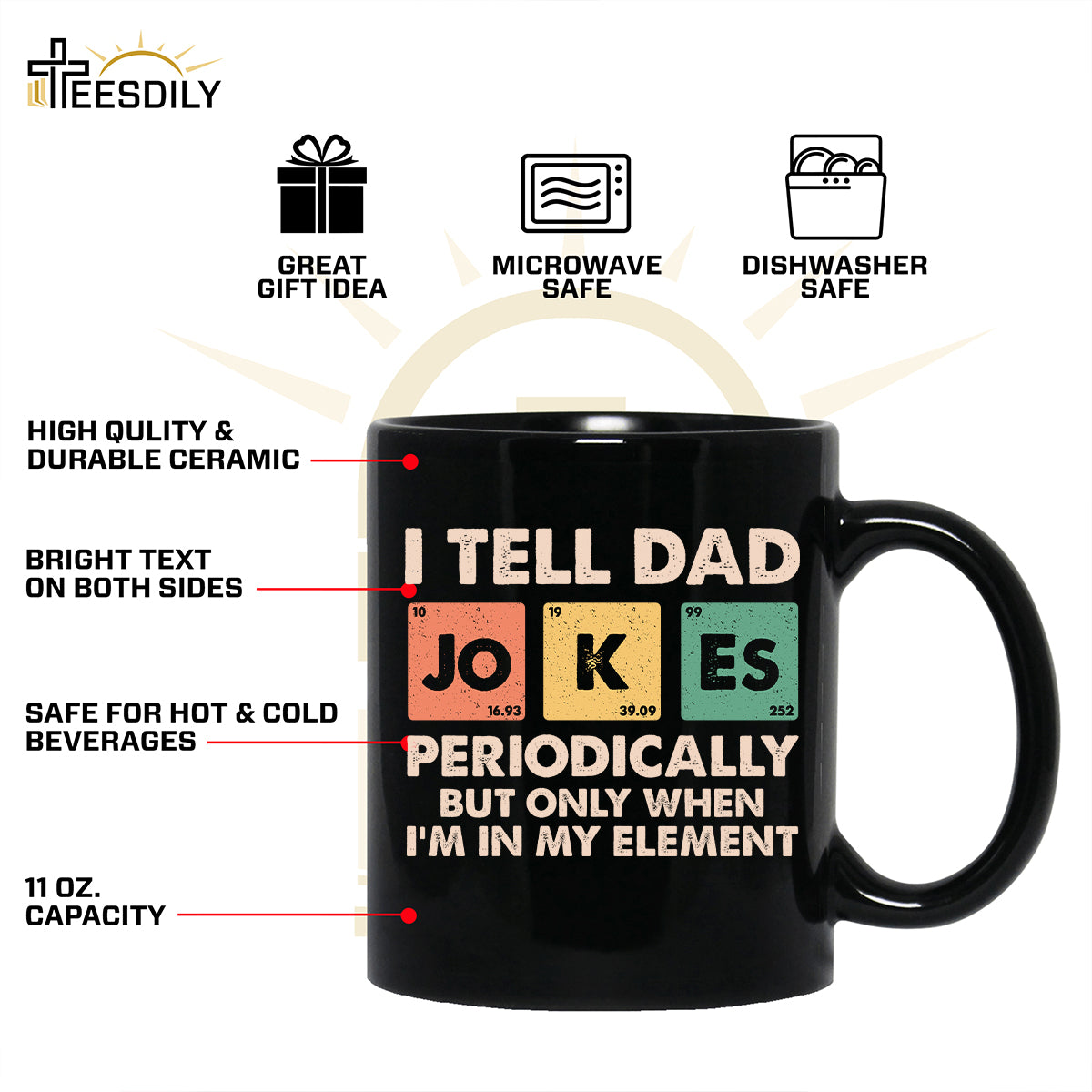 Teesdily | Dad Jokes Shirt, I Tell Dad Jokes Periodically But Only When I'm In My Element Sweatshirt Hoodie, Fathers Day Funny Gifts Mug