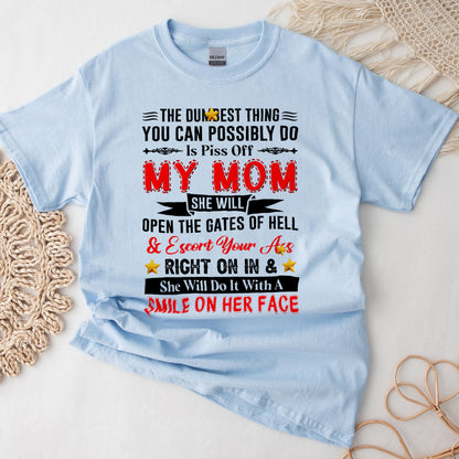 Teesdily | Mom Mother Day Shirt, Piss Off My Mom She Will Open The Gates Of Hell Tops, Humor Gift For Mom Unisex Tshirt Hoodie Sweatshirt Mug